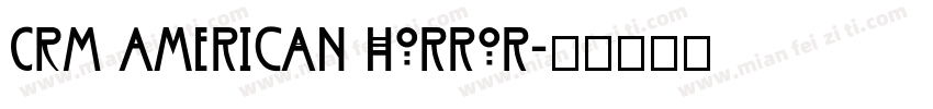 CRM American horror字体转换
